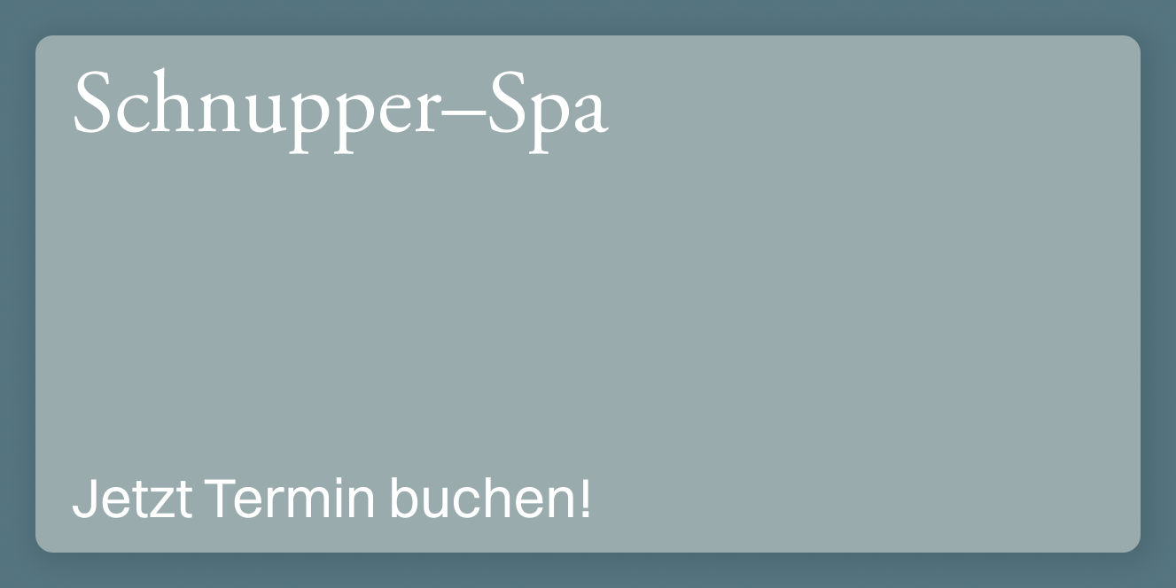 Schnupper–Spa